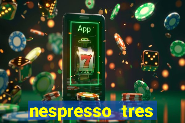 nespresso tres luzes piscando